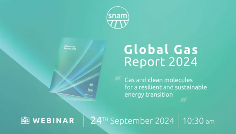 Snam présente le Global Gas Report 2024 : Focus sur la sécurité énergétique et la transition vers le gaz à faibles émissions.